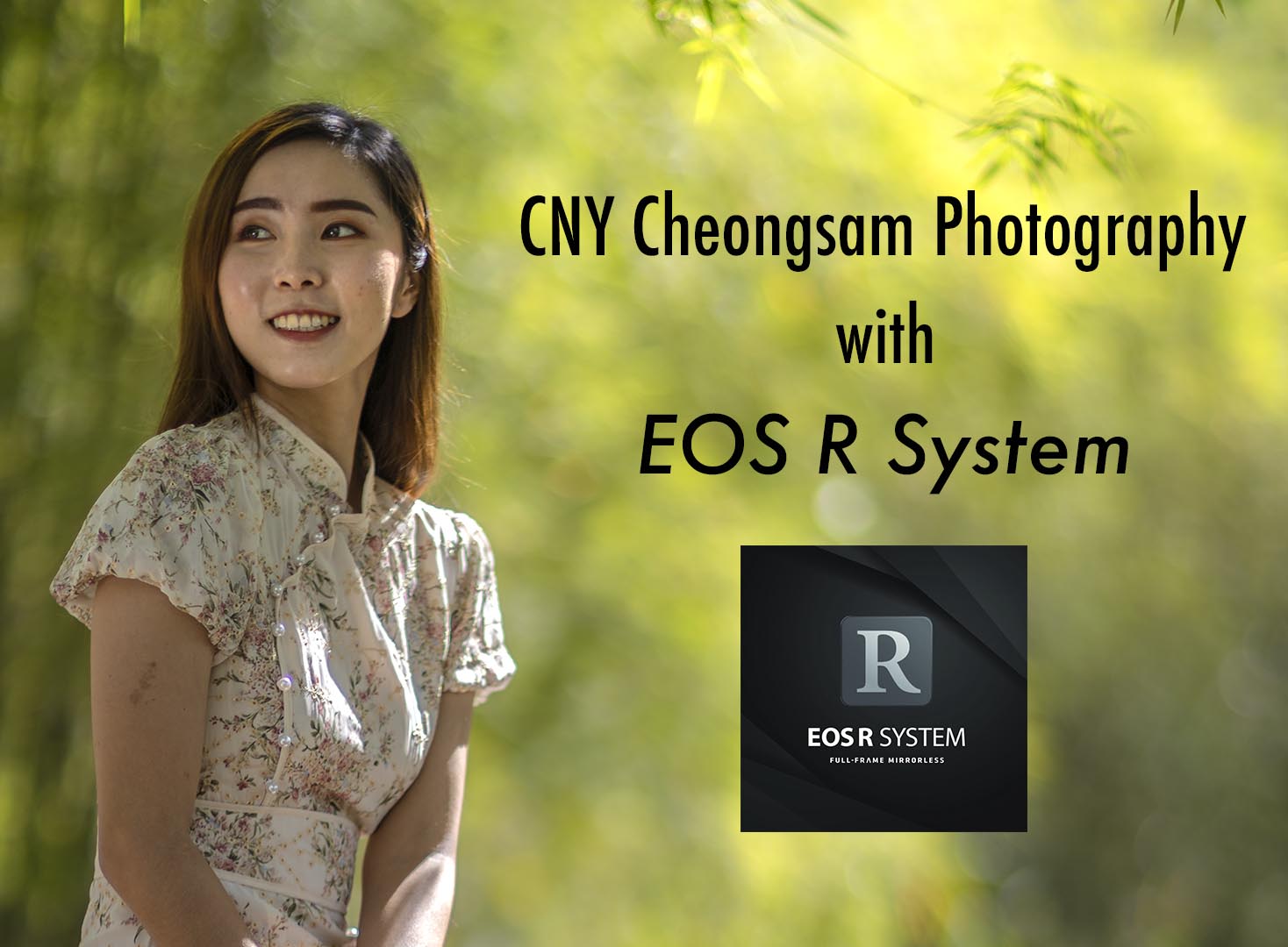 CNY Cheongsam Photography with EOS R System