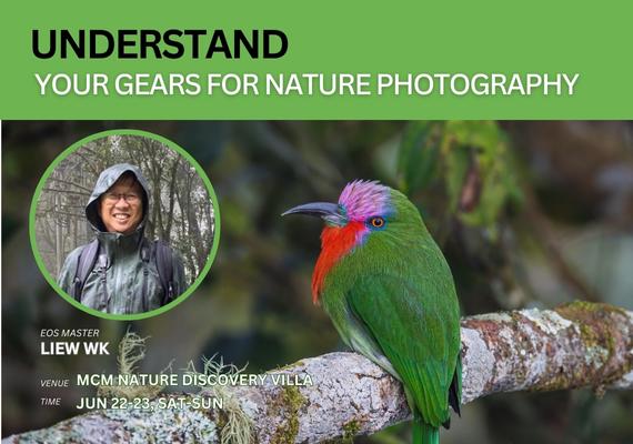 Understand Your Gears For Nature Photography