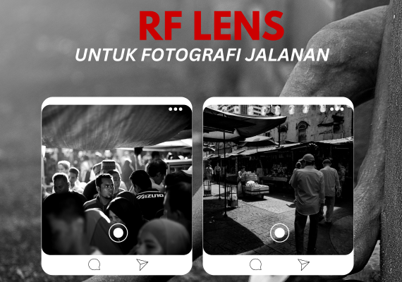 (Kuala Lumpur) RF Lens Untuk Fotografi Jalanan