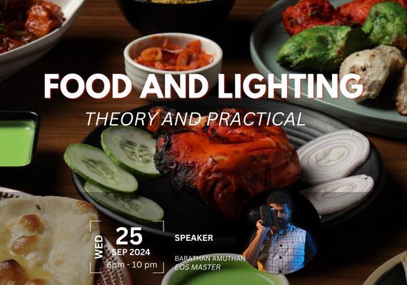 (Klang Valley) Food and Lighting - Theory and Practical